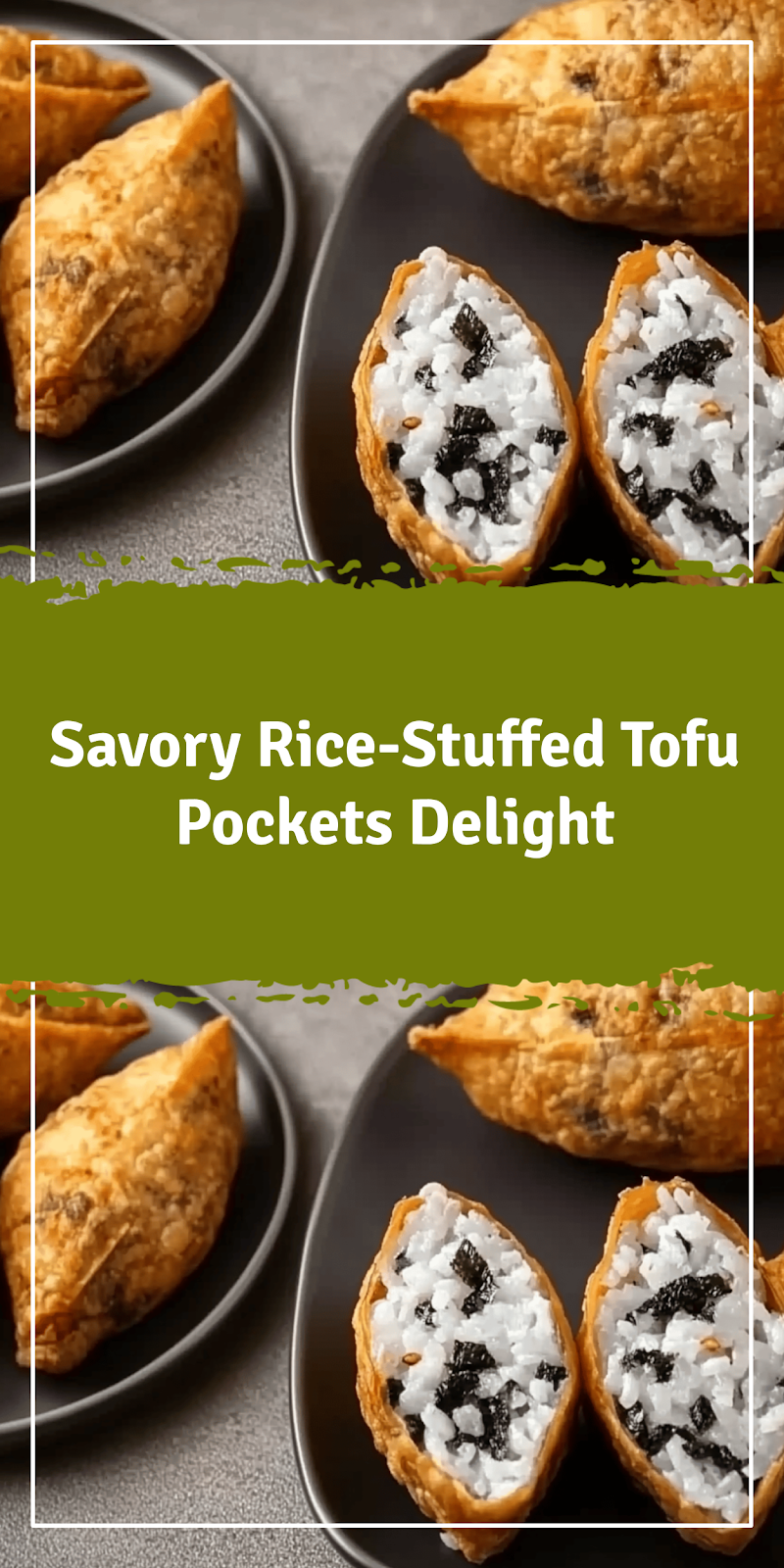Rice-Stuffed Tofu Pockets Recipe