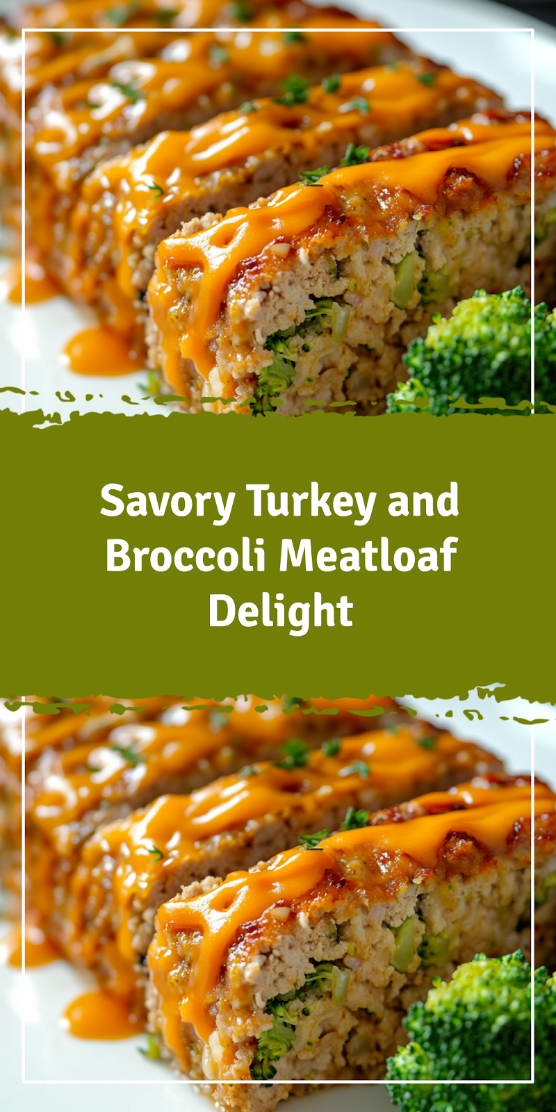 Turkey and Broccoli Meatloaf