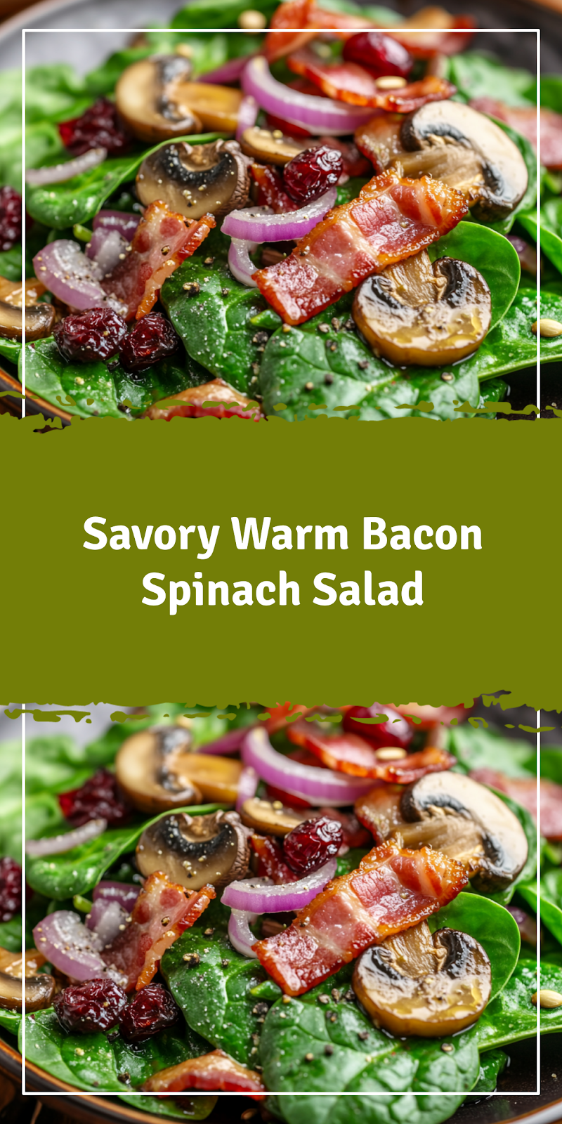 Warm Bacon Spinach Salad