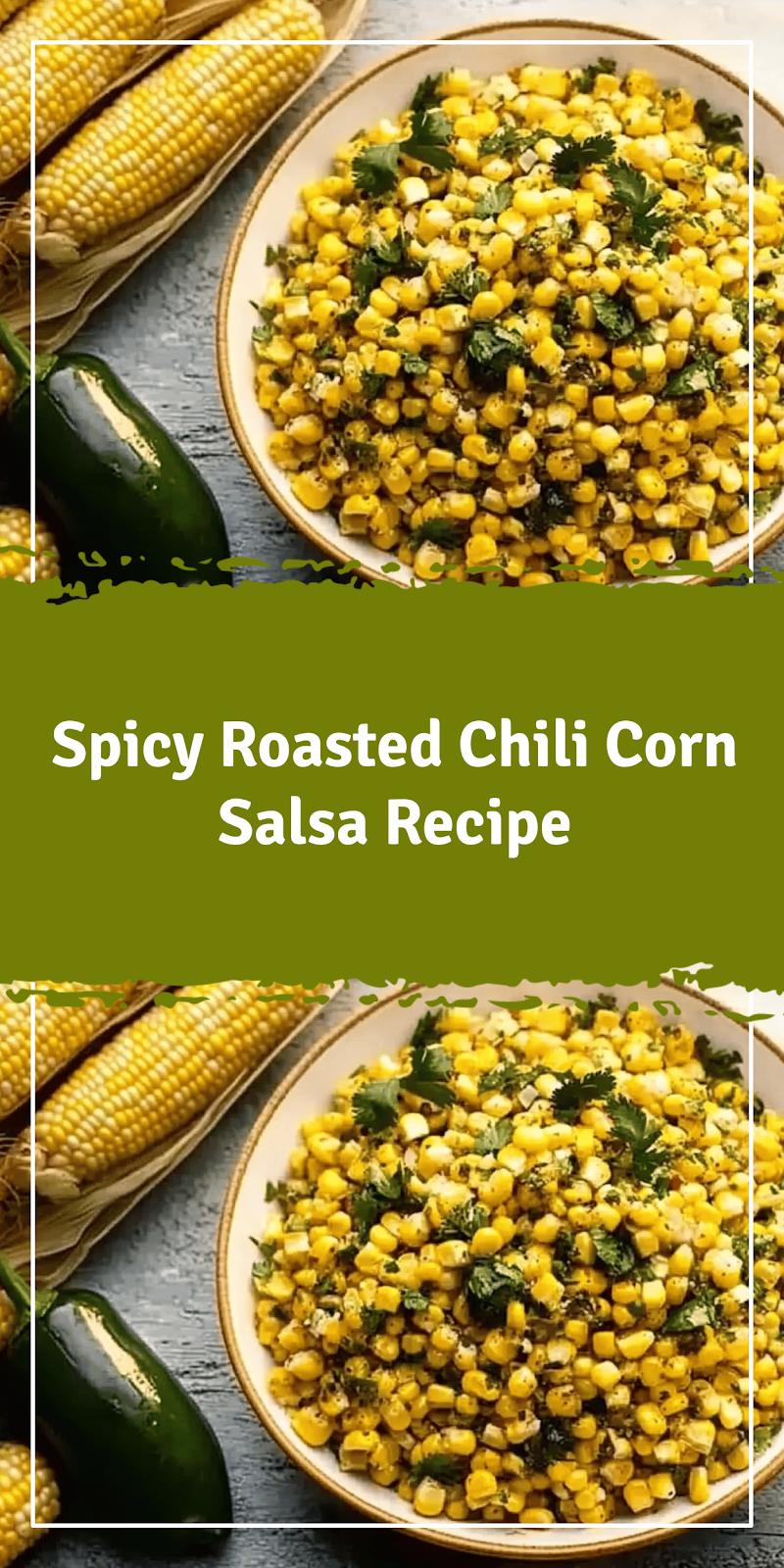 Roasted Chili Corn Salsa Recipe