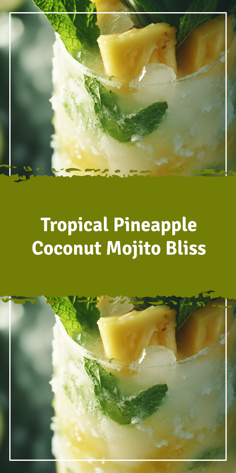 Pineapple Coconut Mojito