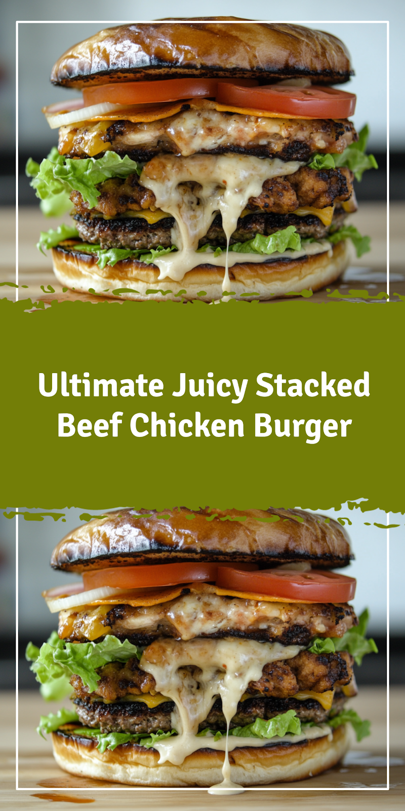 Ultimate Stacked Beef Chicken Burger