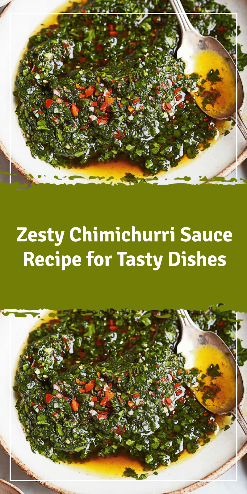 Chimichurri Sauce Recipe for Flavorful Dishes
