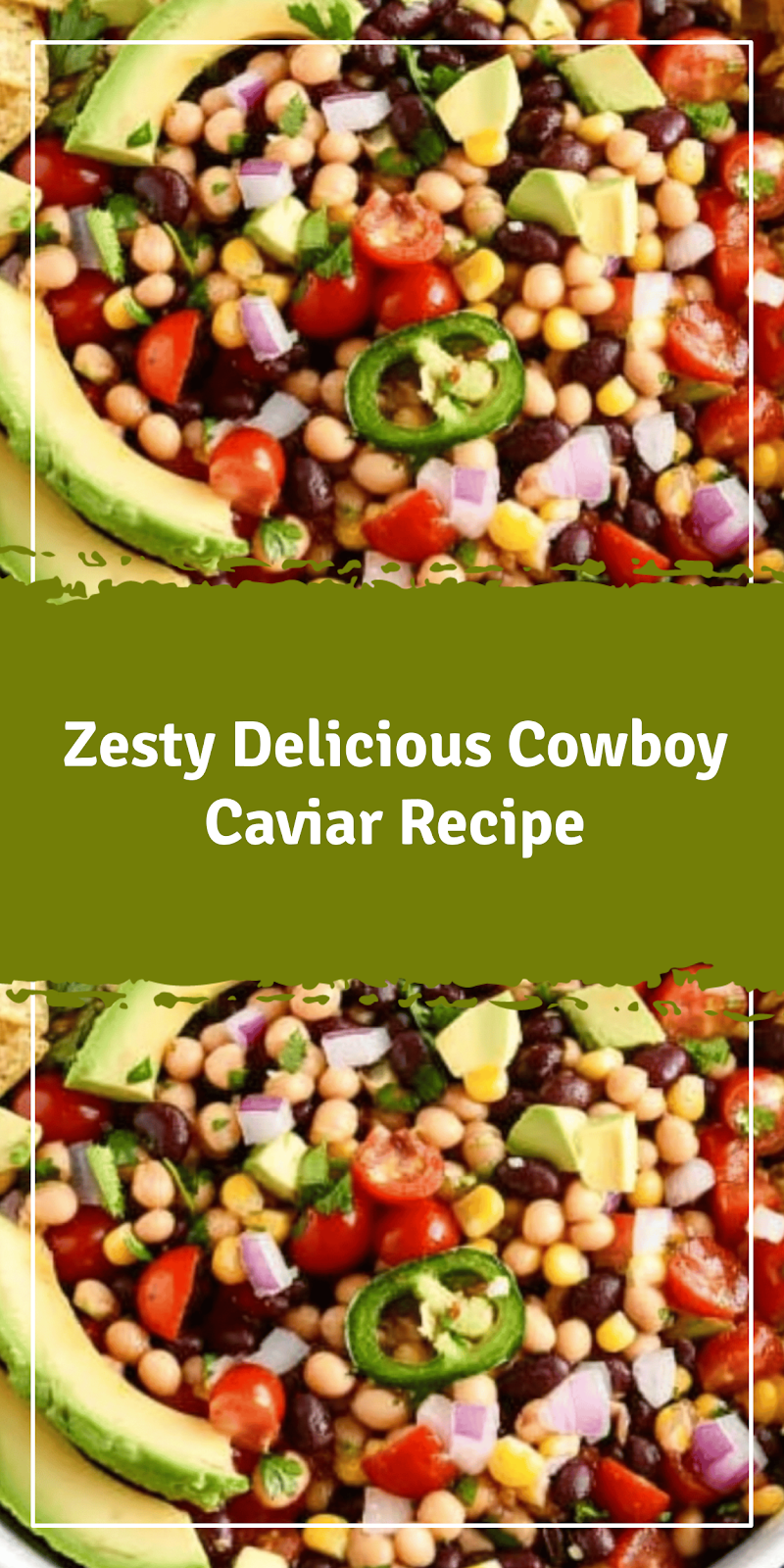 Delicious Cowboy Caviar Recipe for Fresh Flavor