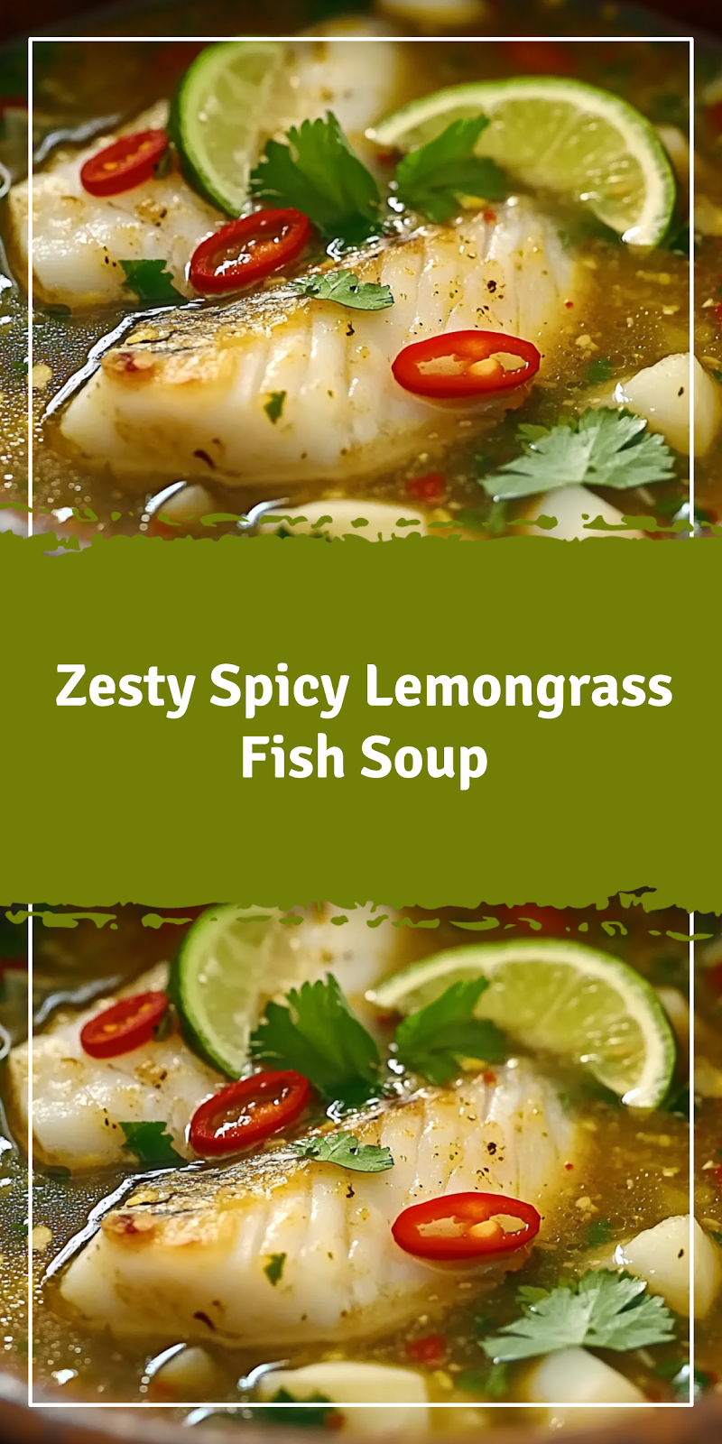 Spicy Lemongrass Fish Soup