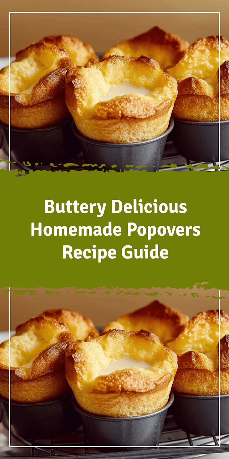 Delicious Homemade Popovers Recipe Guide