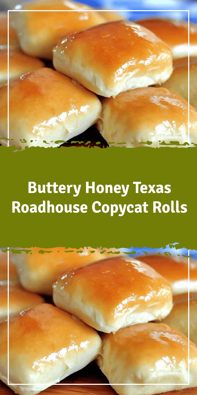 Honey Butter Texas Roadhouse Copycat Rolls