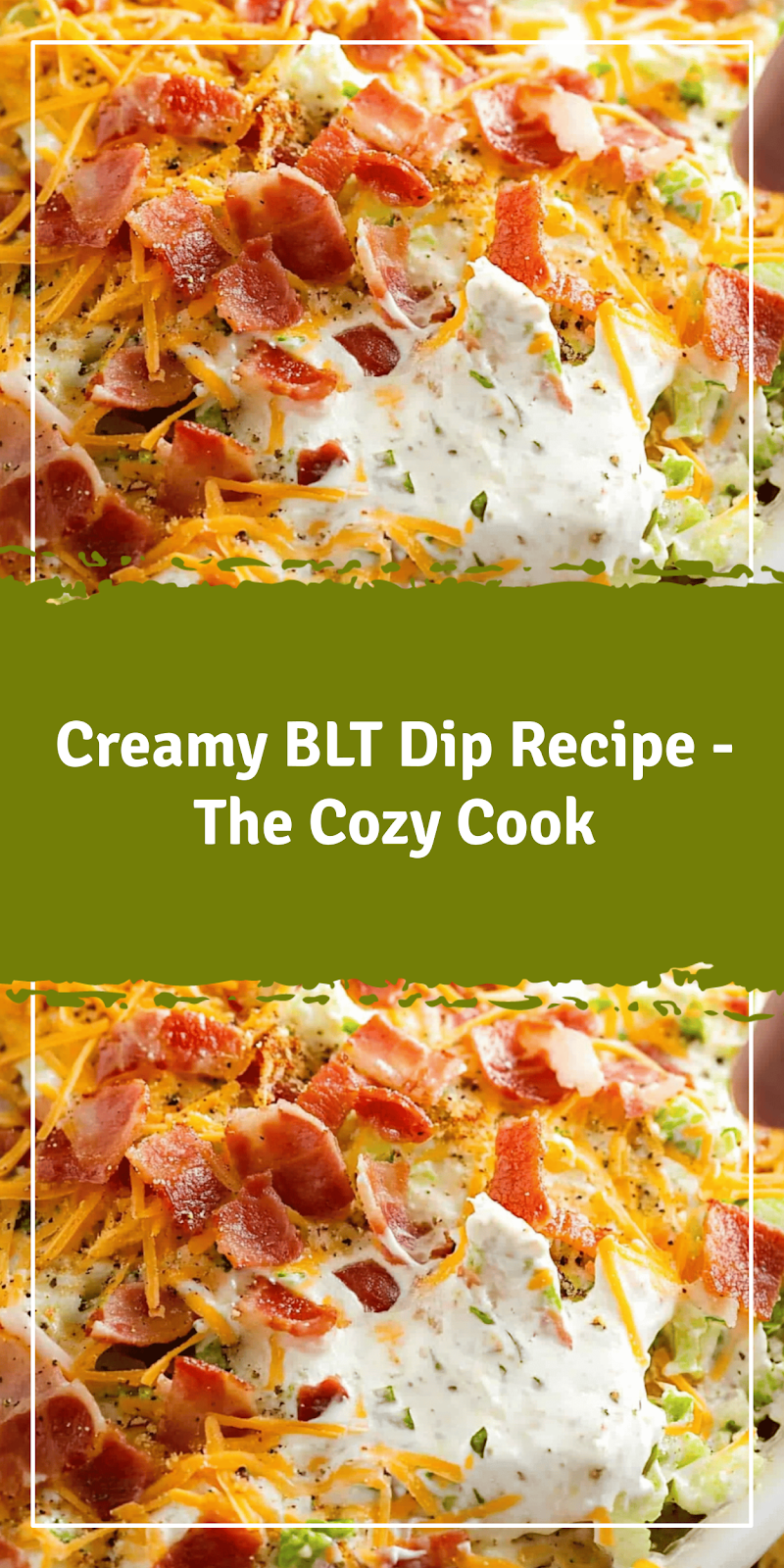 BLT Dip Recipe - The Cozy Cook