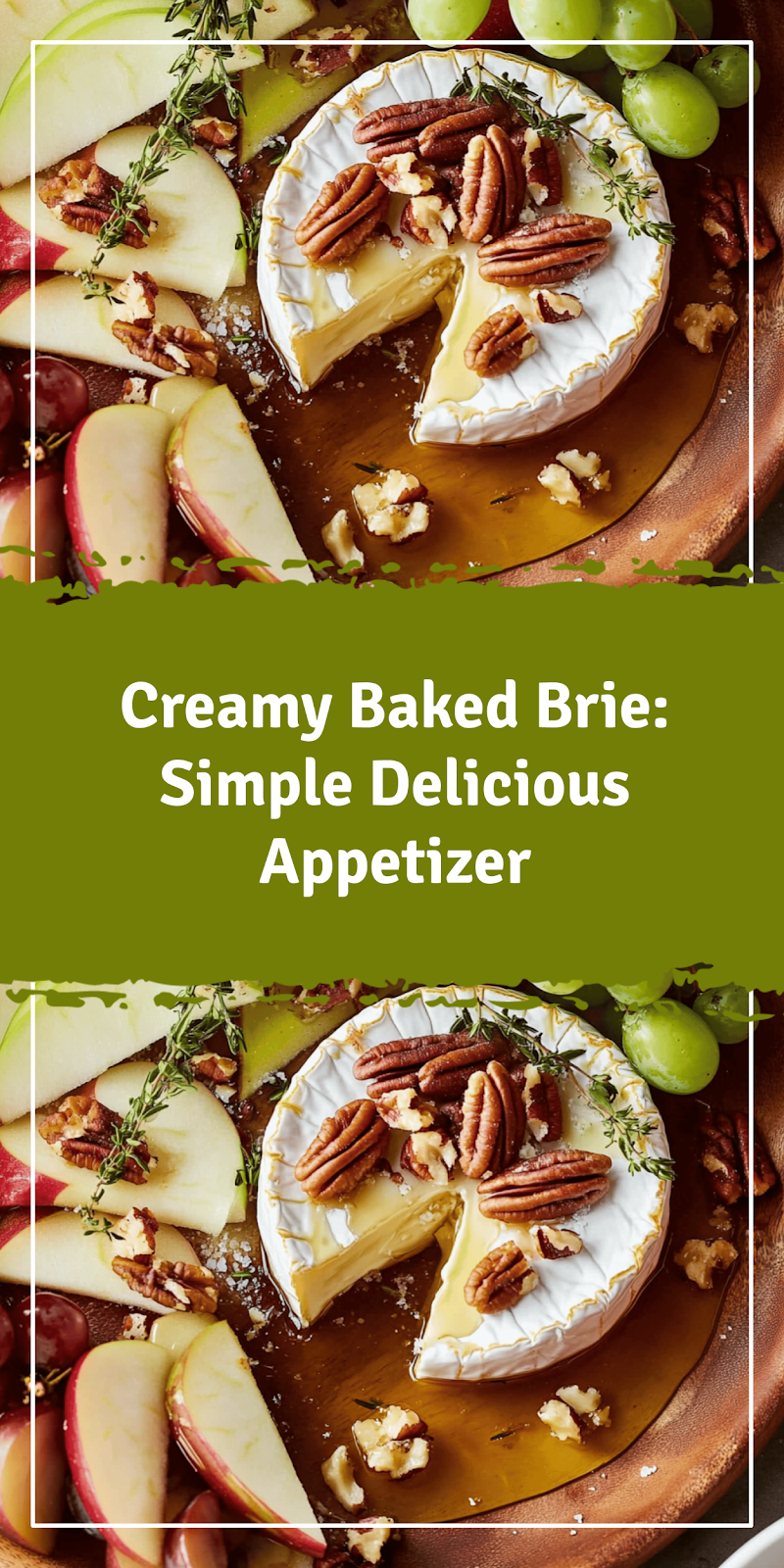 Baked Brie Recipe: Simple and Delicious Appetizer