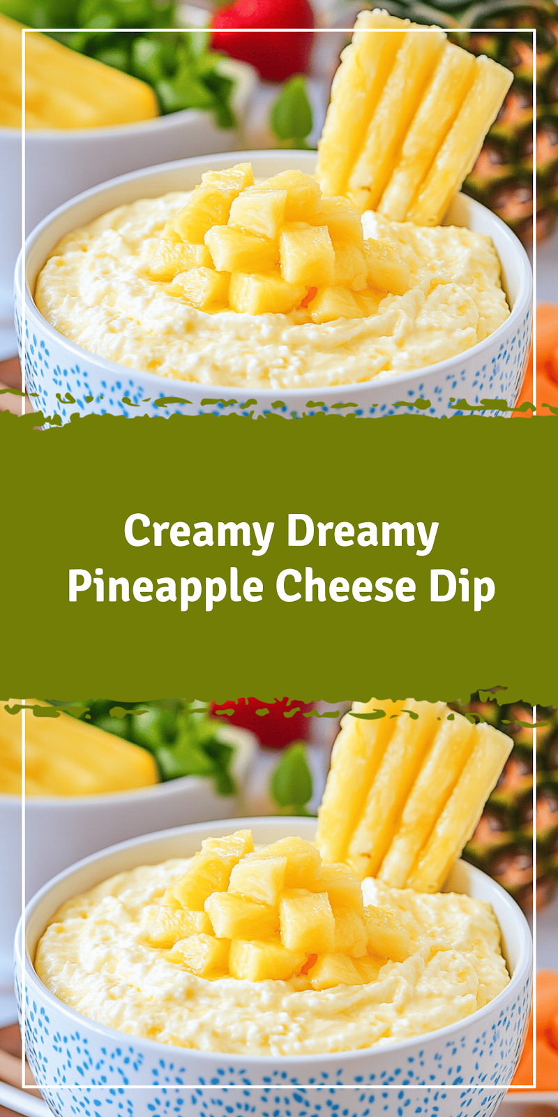 Cream Cheese Pineapple Dip with 5 Ingredients