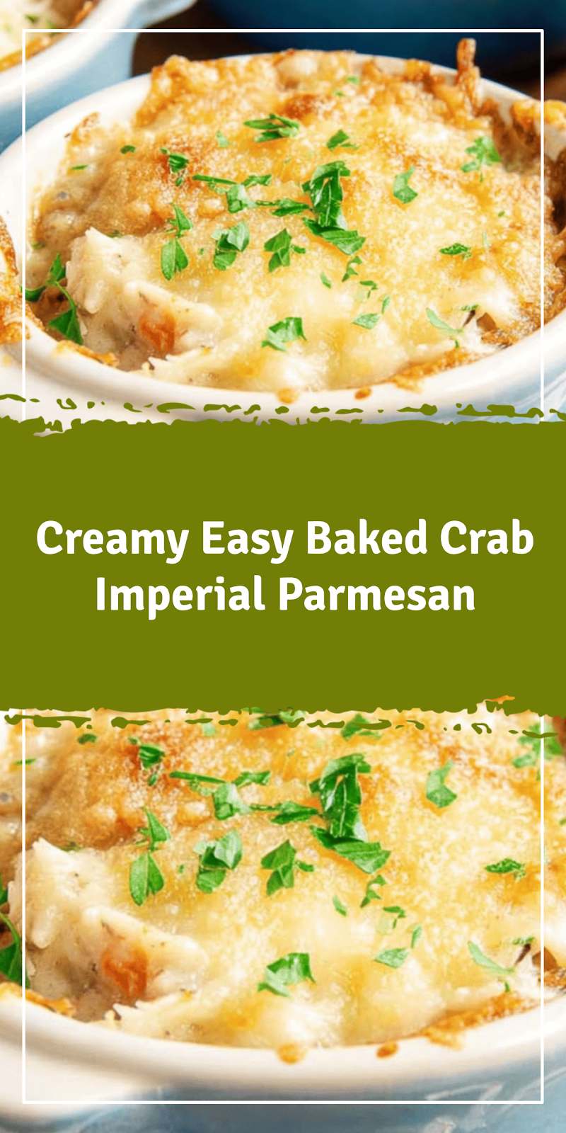 Easy Baked Crab Imperial with Parmesan
