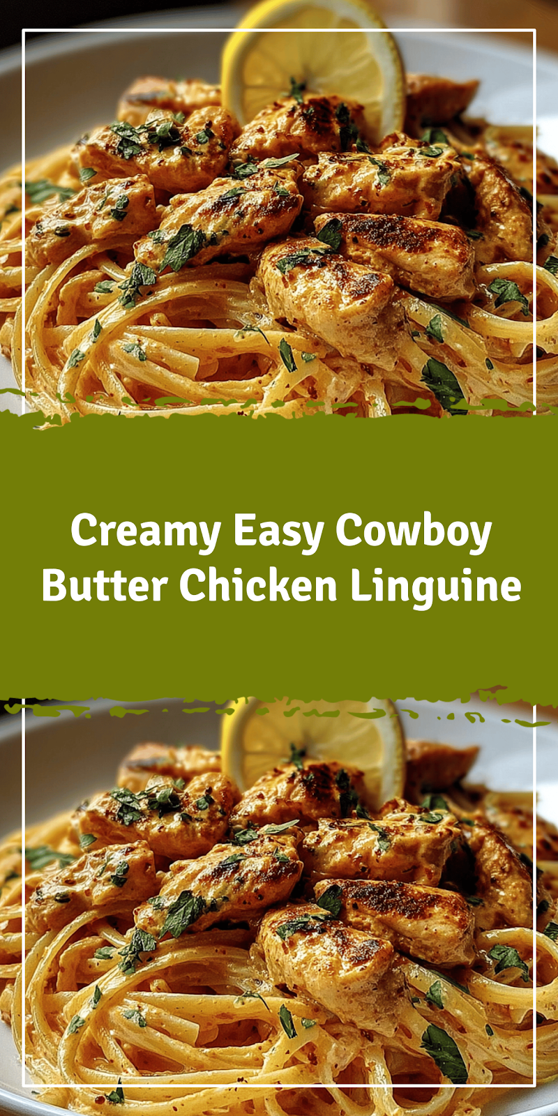 Easy Cowboy Butter Chicken Linguine
