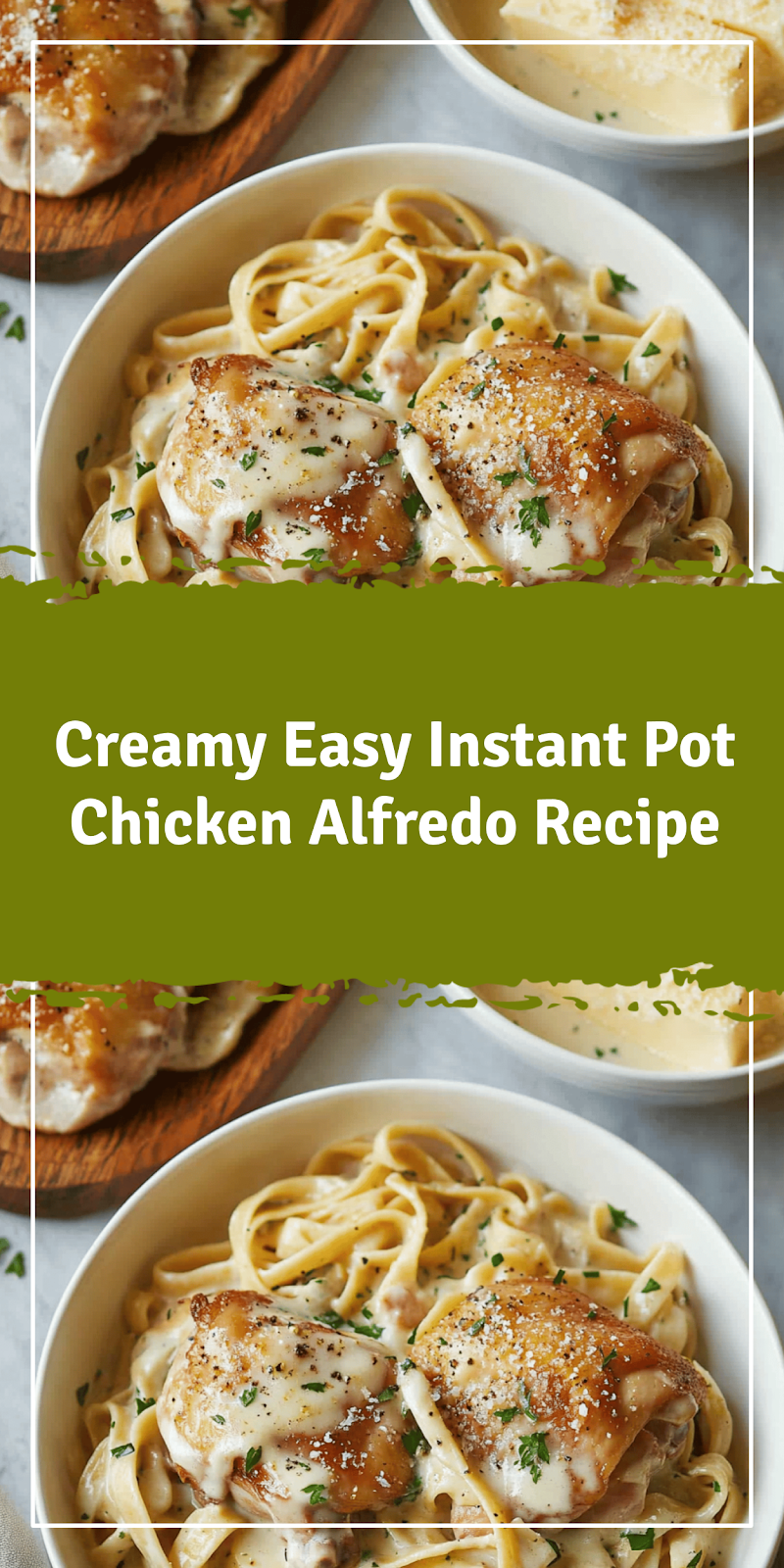 Easy Instant Pot Chicken Alfredo Recipe