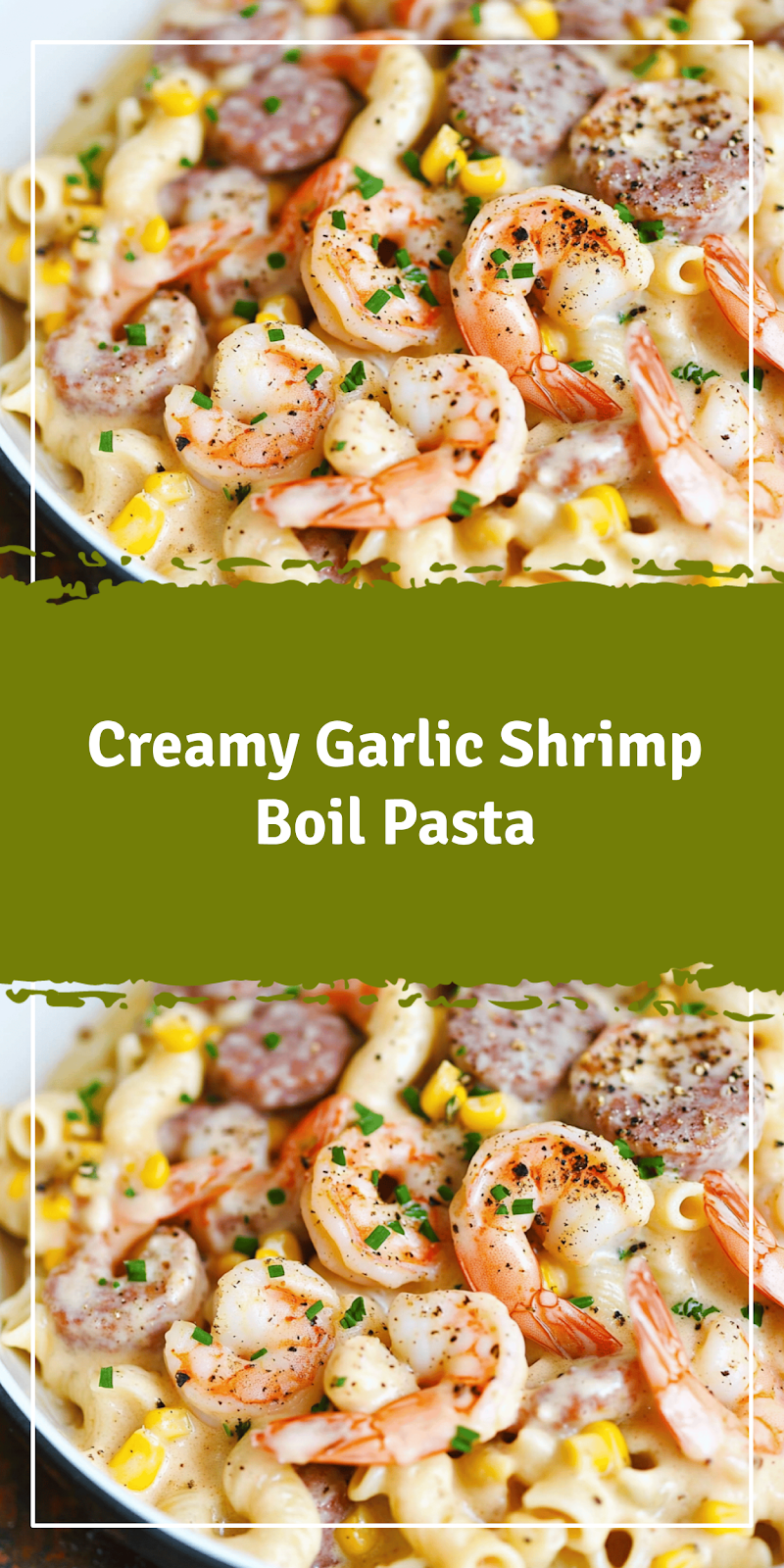 Creamy Shrimp Boil Pasta Recipe
