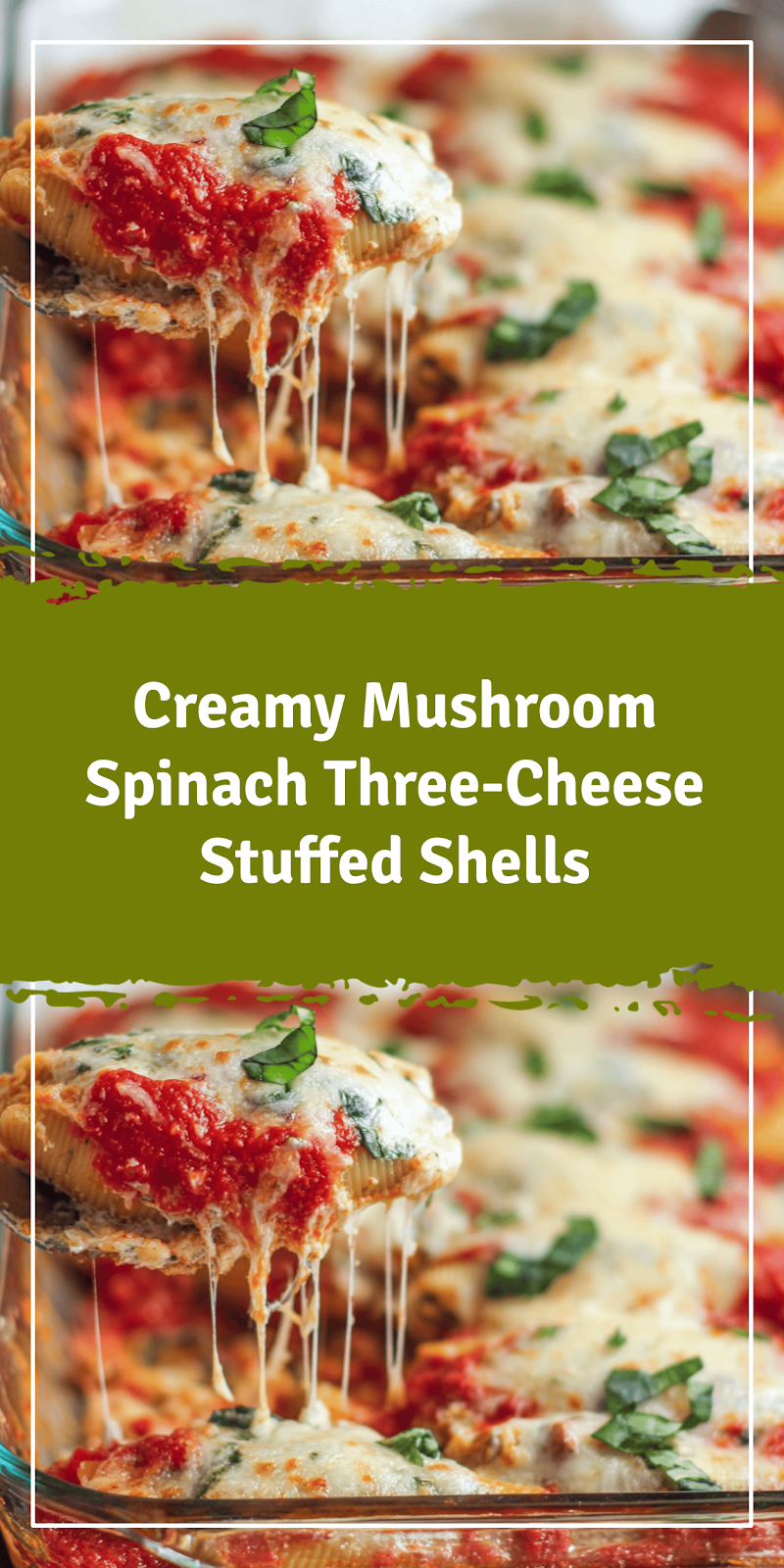 Mushroom Spinach Three-Cheese Stuffed Shells