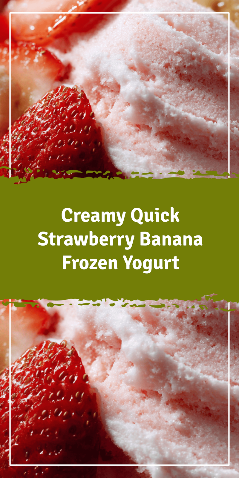 Quick Strawberry Banana Frozen Yogurt in 5 Minutes