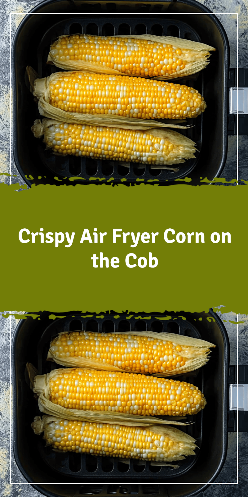 Air Fryer Corn on the Cob Recipe