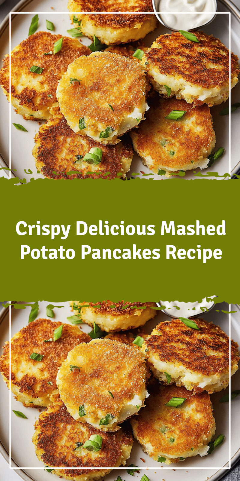 Crispy Mashed Potato Pancakes Recipe