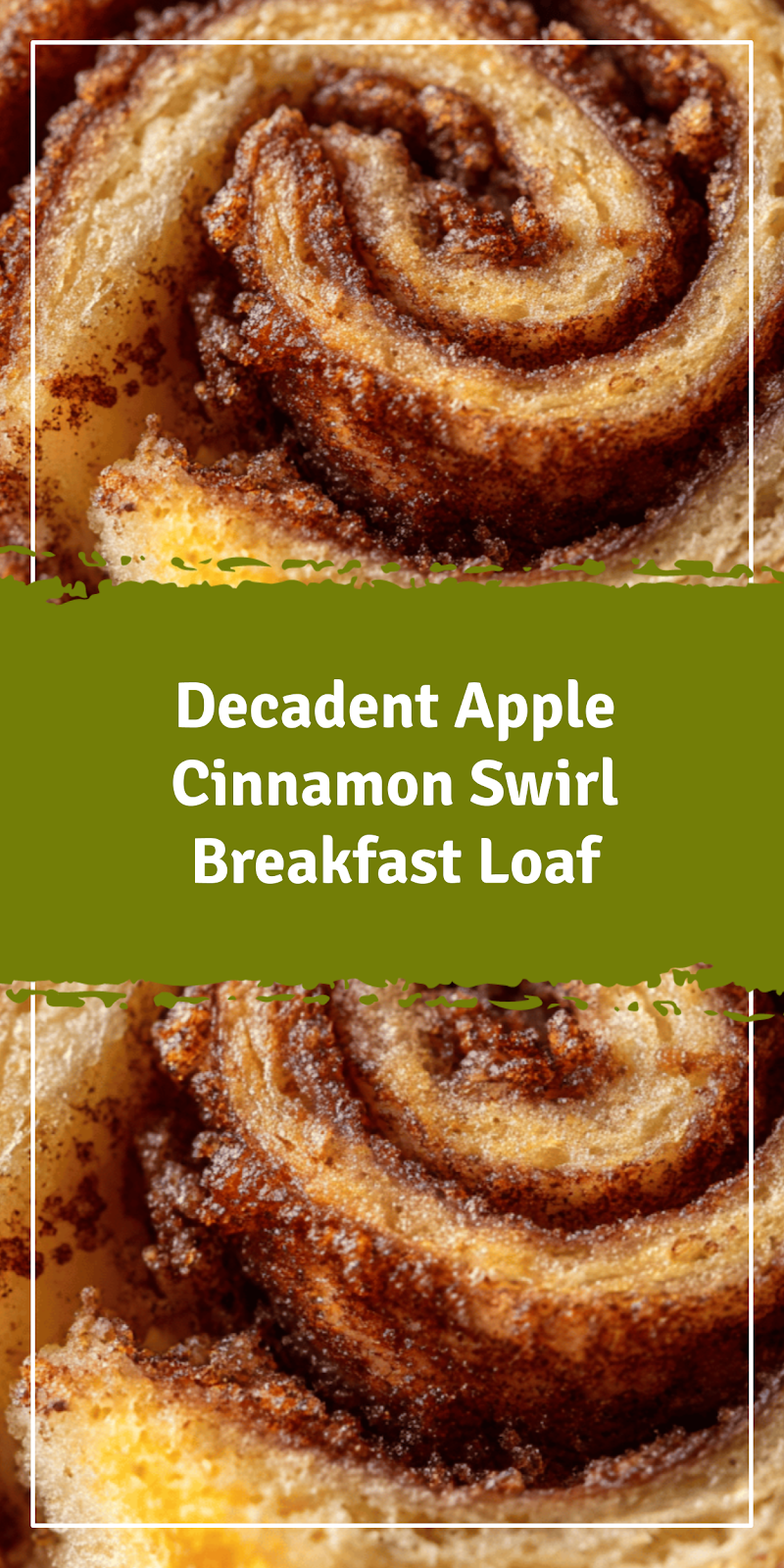 Apple Cinnamon Swirl Breakfast Loaf