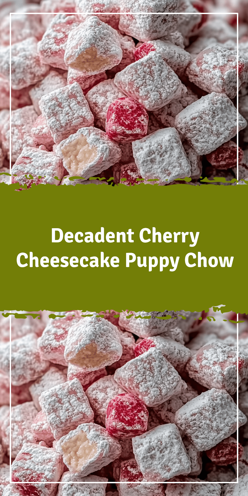 Cherry Cheesecake Puppy Chow Recipe