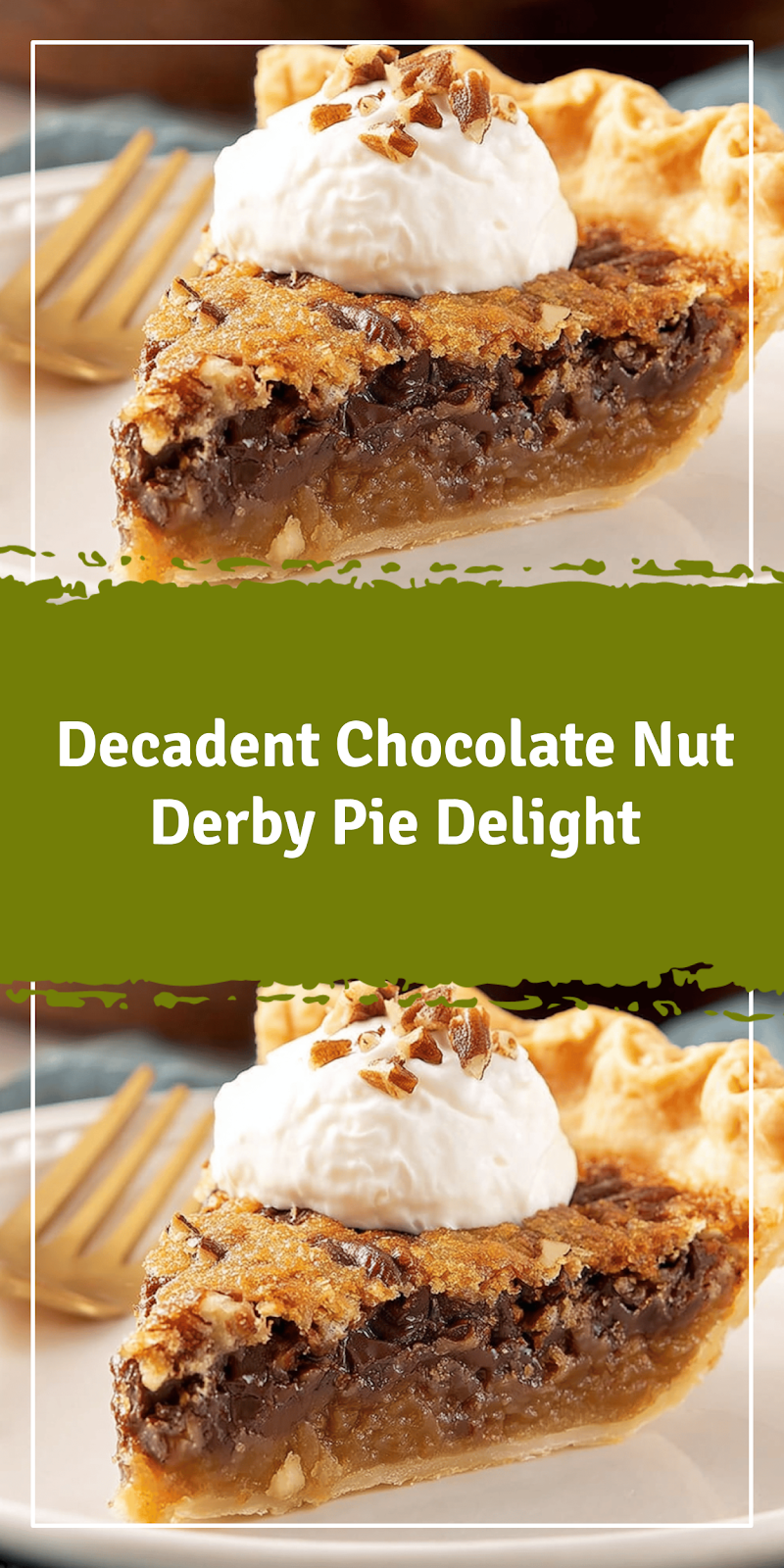 Chocolate Nut Derby Pie Delight