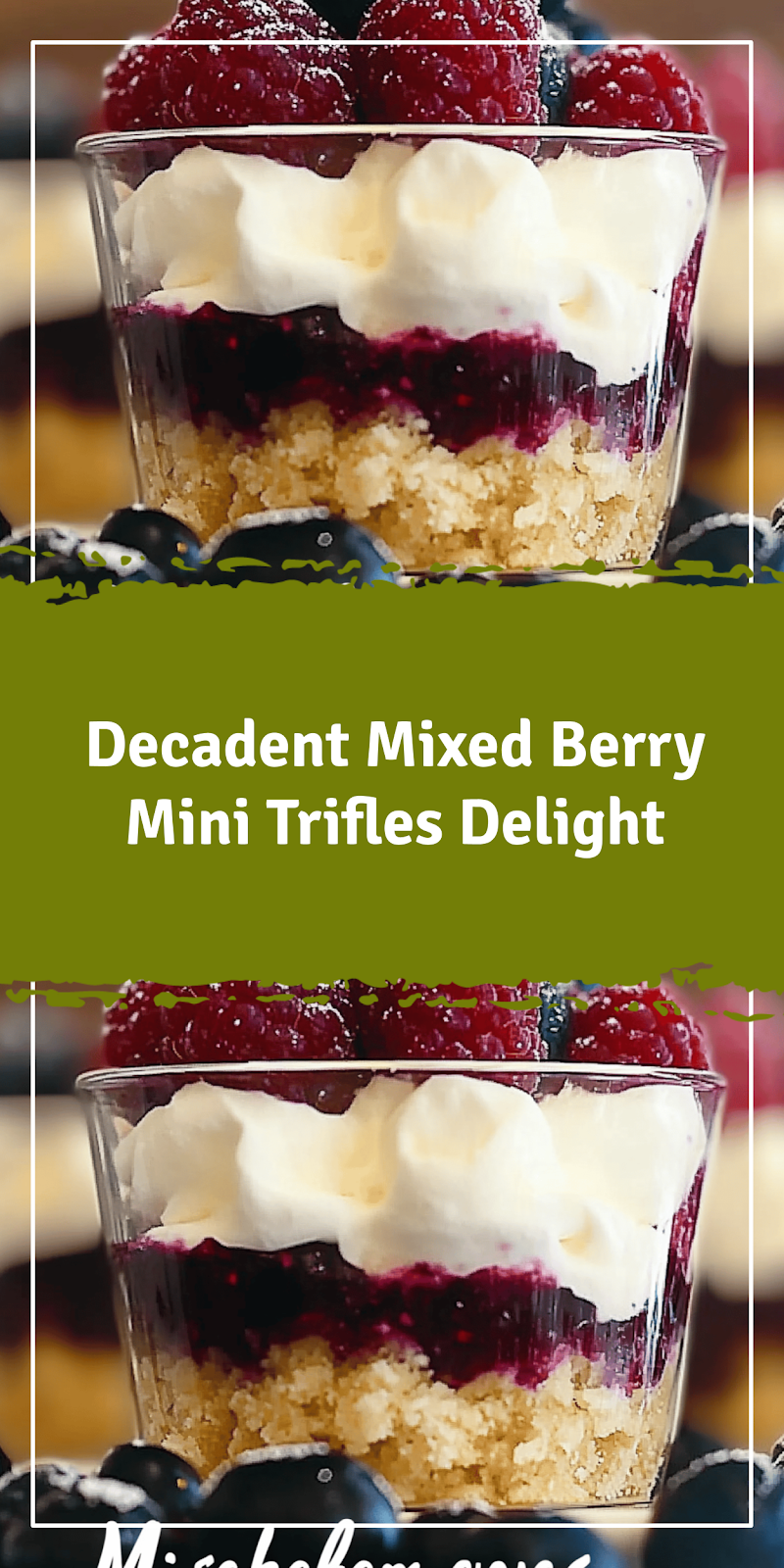 Mixed Berry Mini Trifles Recipe for Dessert Lovers