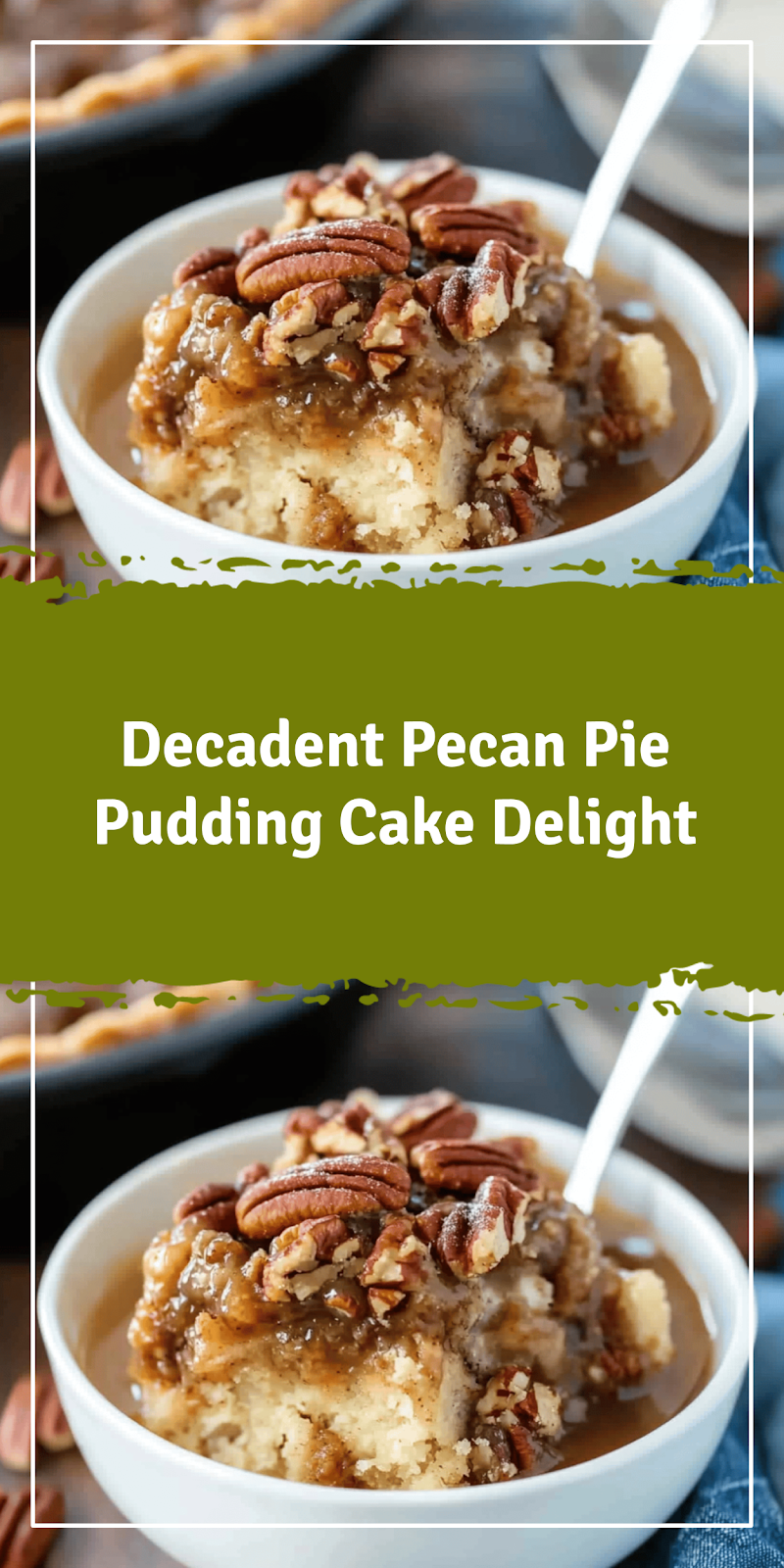 Pecan Pie Pudding Cake Recipe