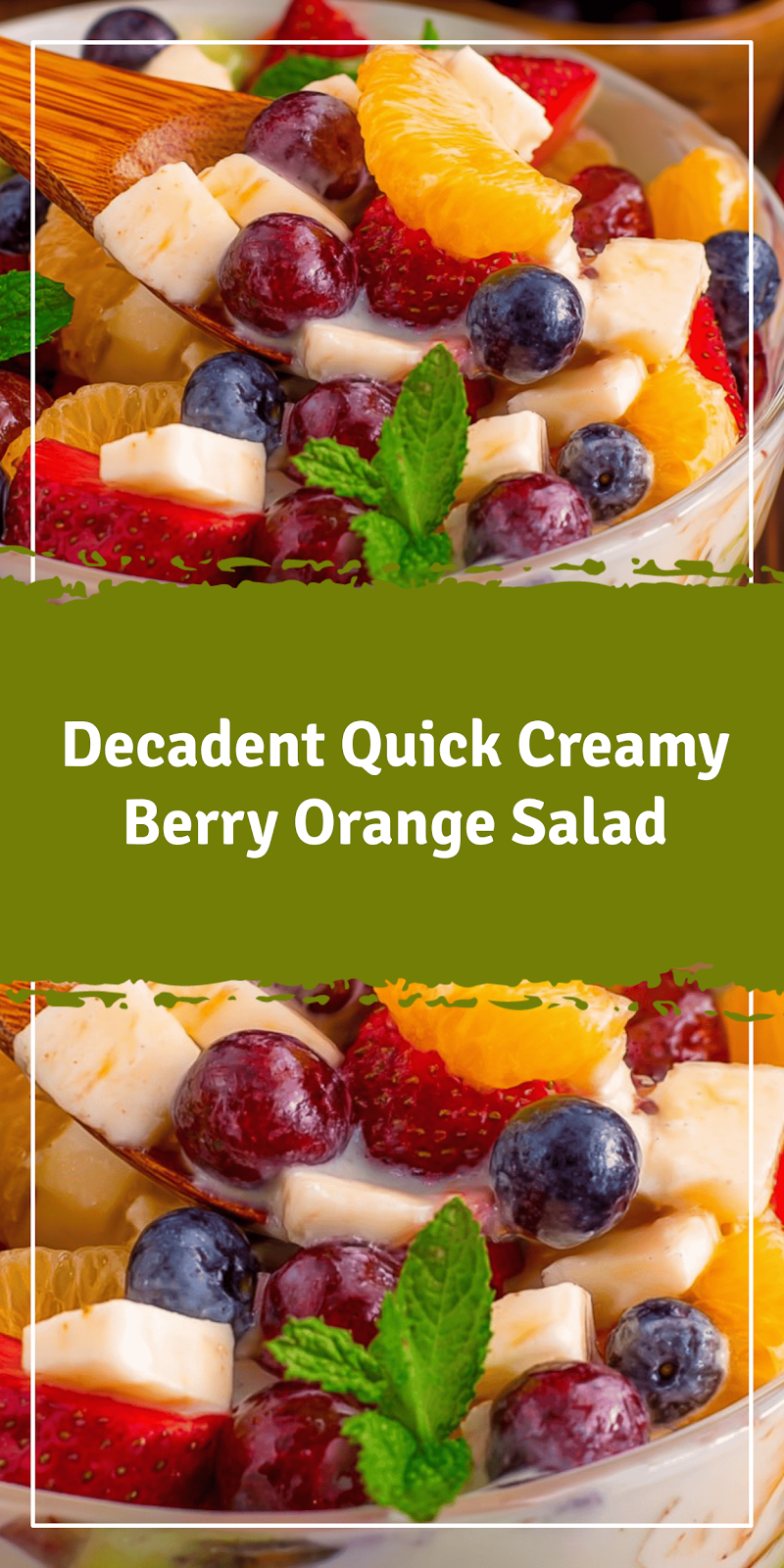 Quick Creamy Fruit Salad with Berries & Oranges