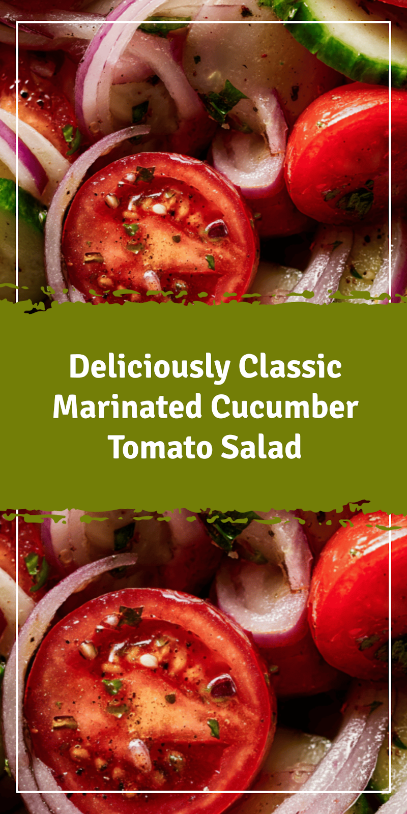 Classic Marinated Cucumber Tomato Onion Salad Guide