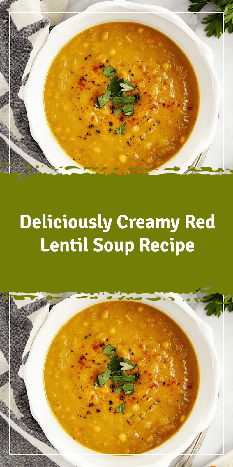 Delicious Red Lentil Soup Recipe