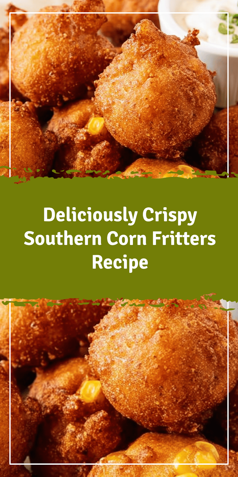 Crispy Southern Corn Fritters Recipe