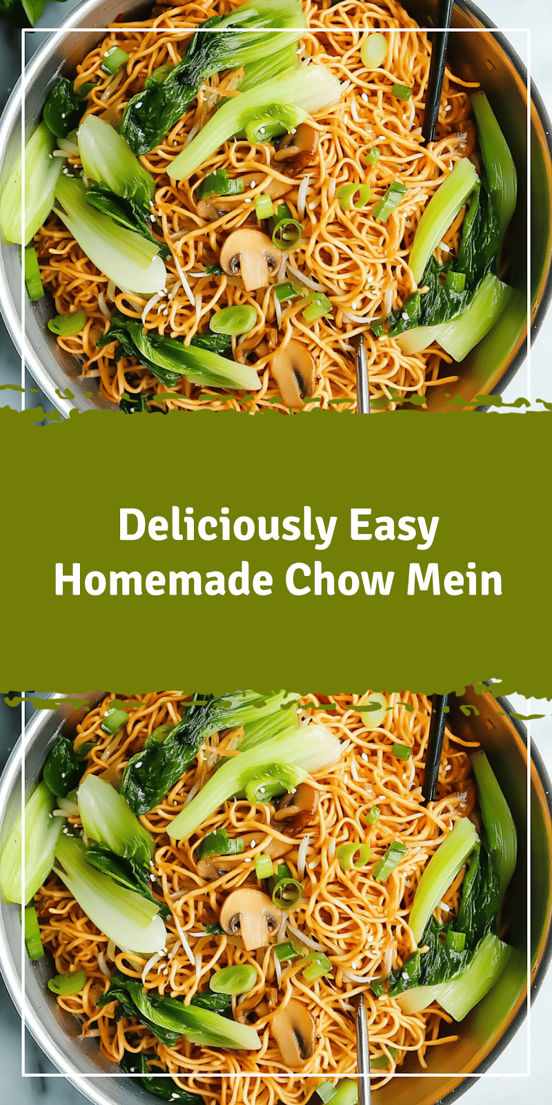 Easy Homemade Chow Mein Recipe