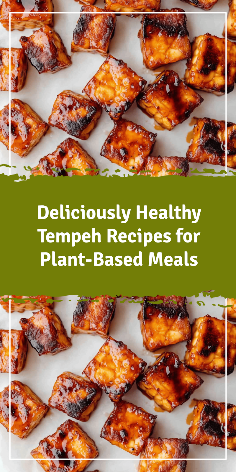 Tempeh Recipes for Healthy Plant-Based Meals