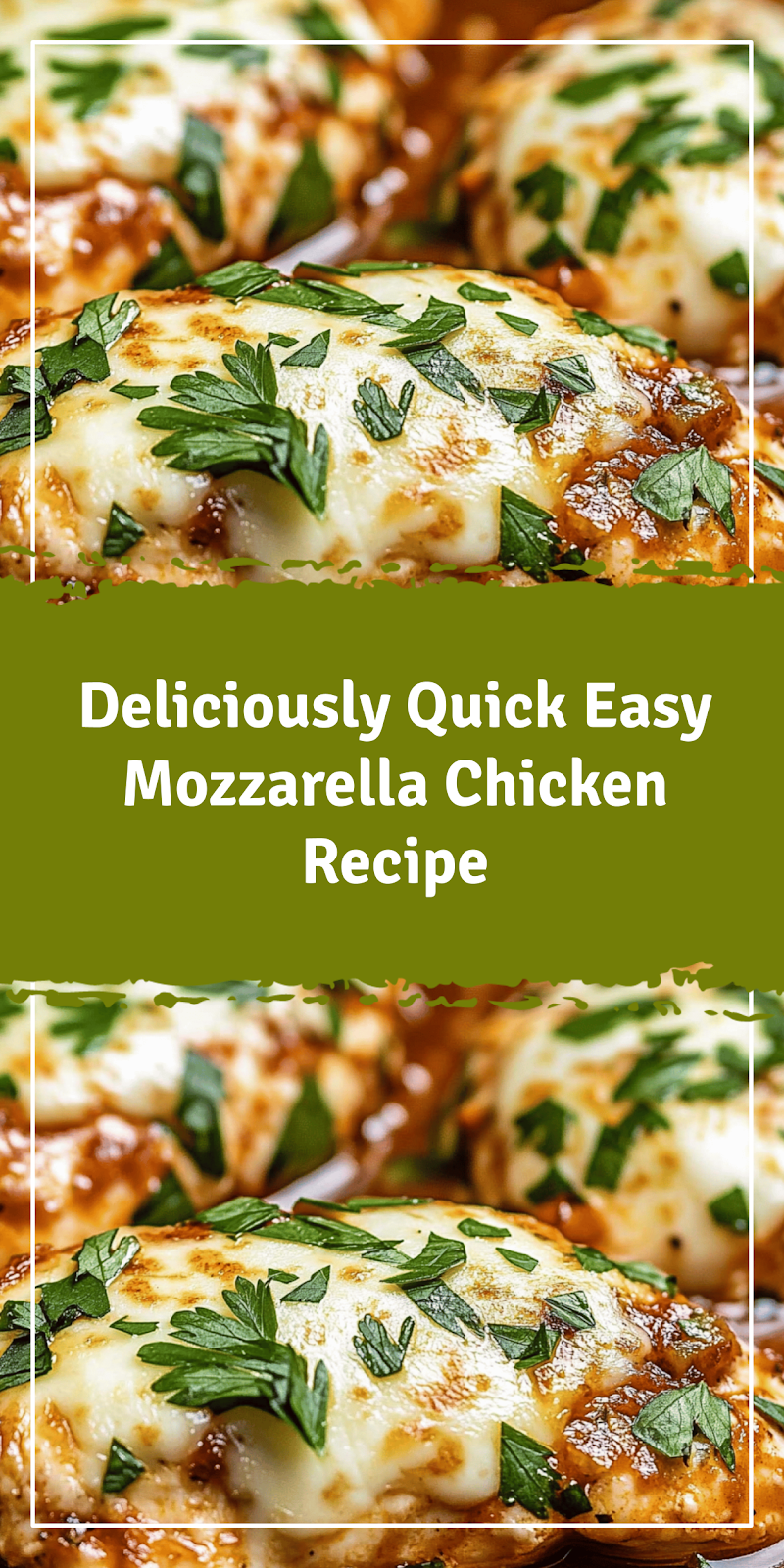 Quick Easy Mozzarella Chicken Recipe
