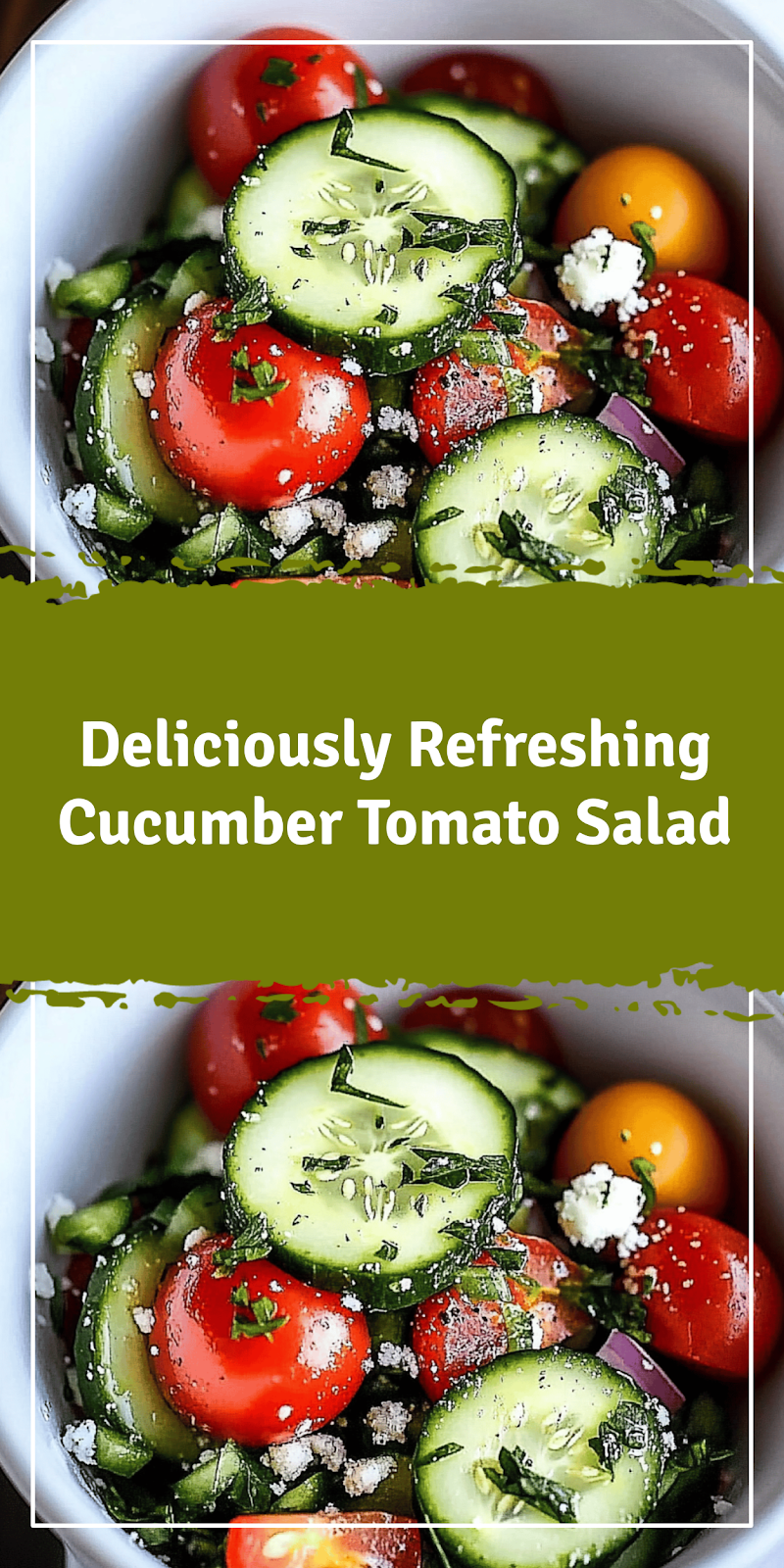 Refreshing Cucumber Tomato Salad Recipe