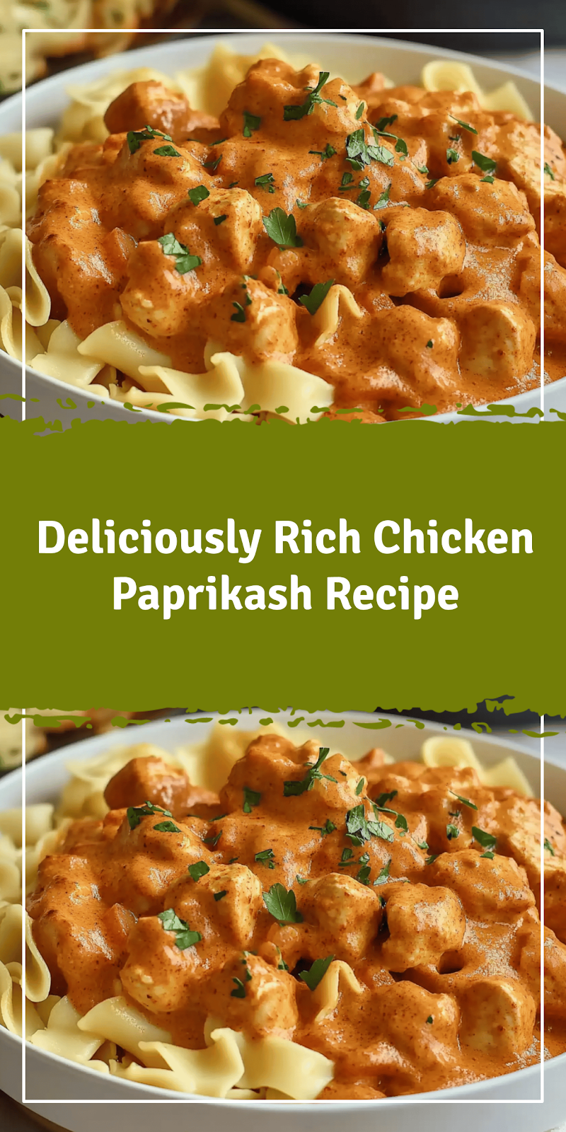 Chicken Paprikash Recipe for a Flavorful Hungarian Dish