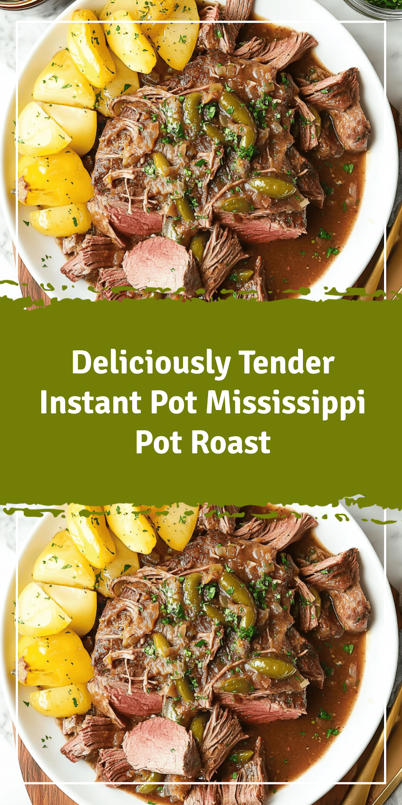 Instant Pot Mississippi Pot Roast Recipe