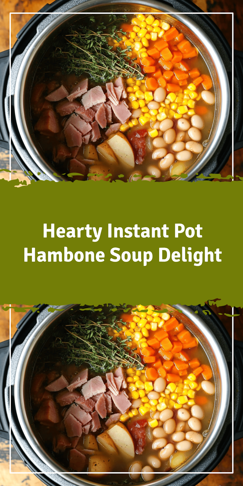 Instant Pot Hambone Soup Recipe