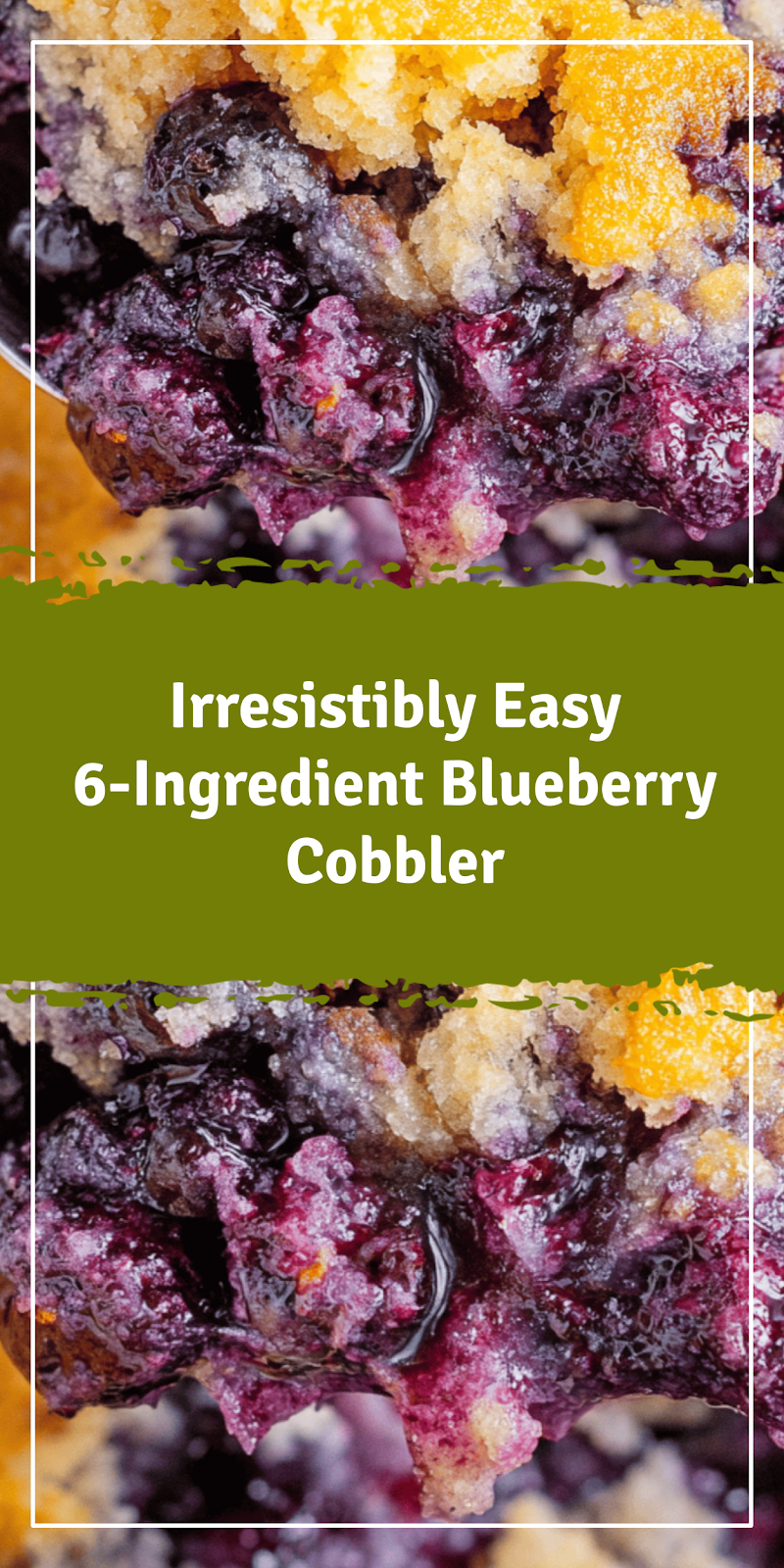 Easy 6-Ingredient Blueberry Cobbler