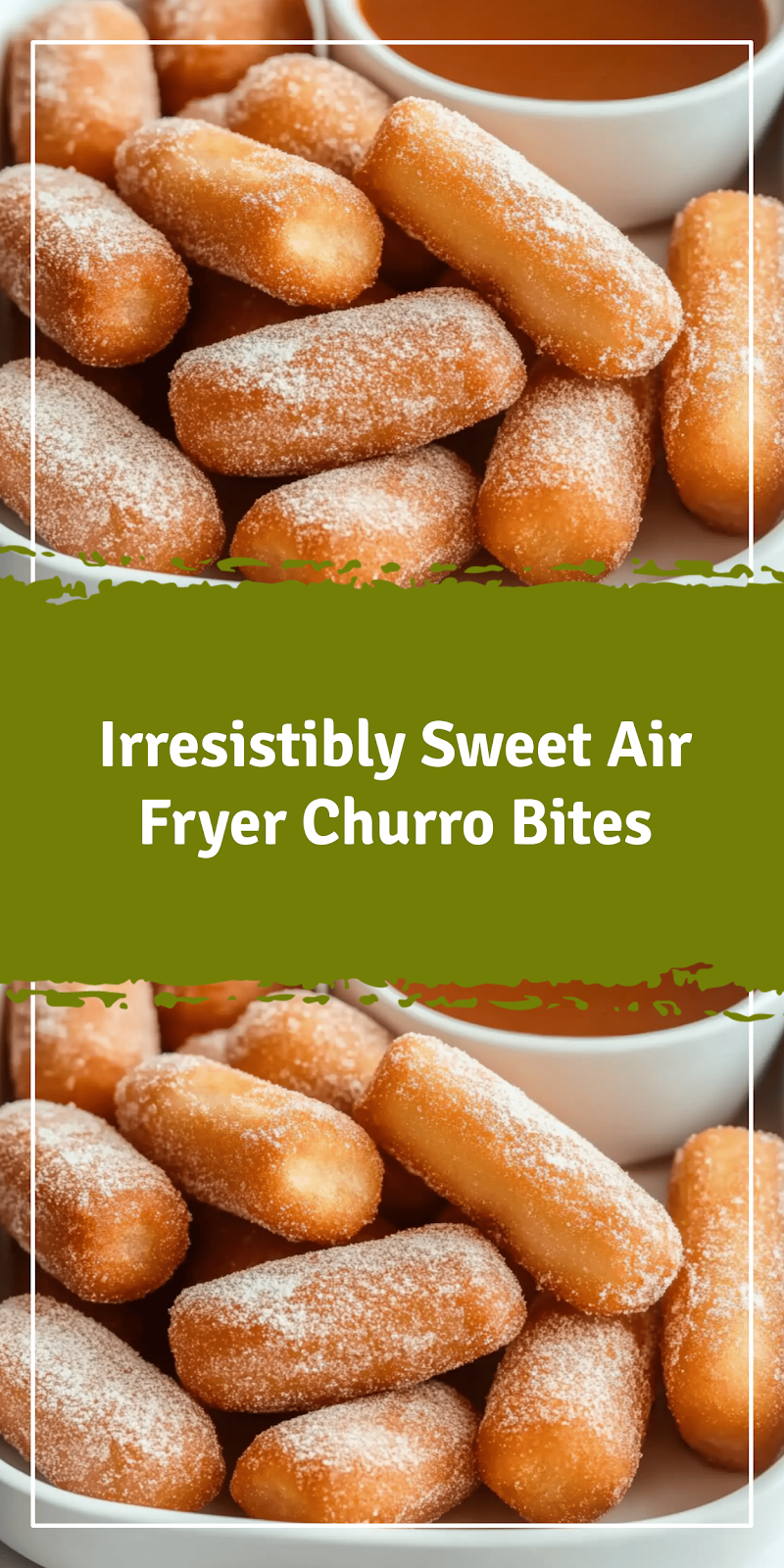 Sweet Air Fryer Churro Bites Recipe