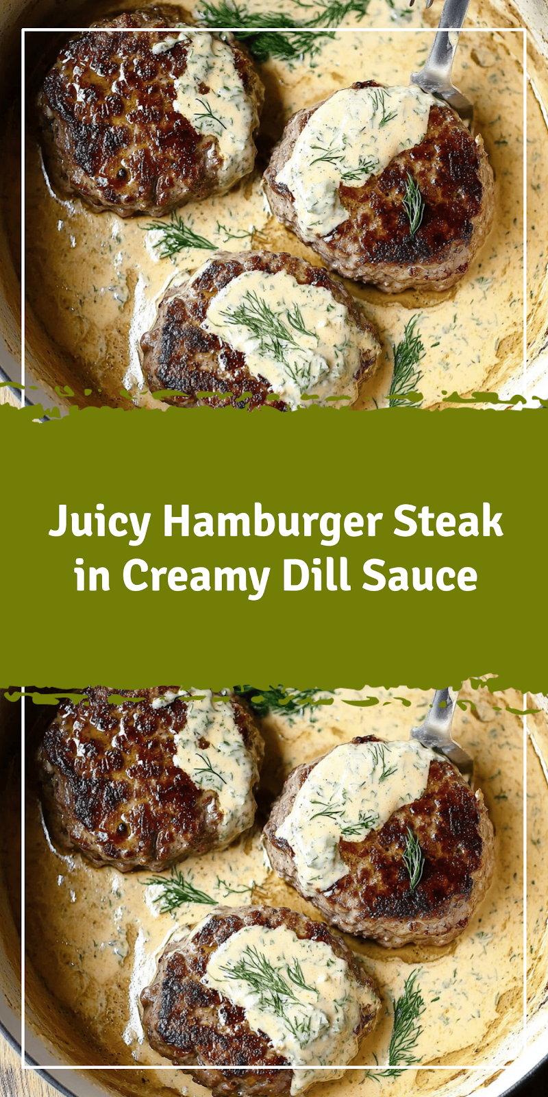 Hamburger Steak in Creamy Dill Sauce Recipe