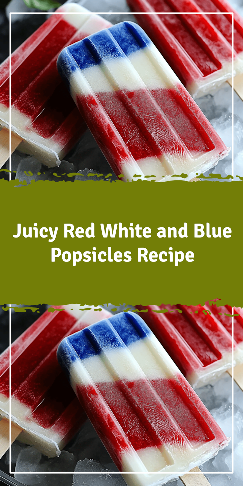 Red White and Blue Popsicles Recipe