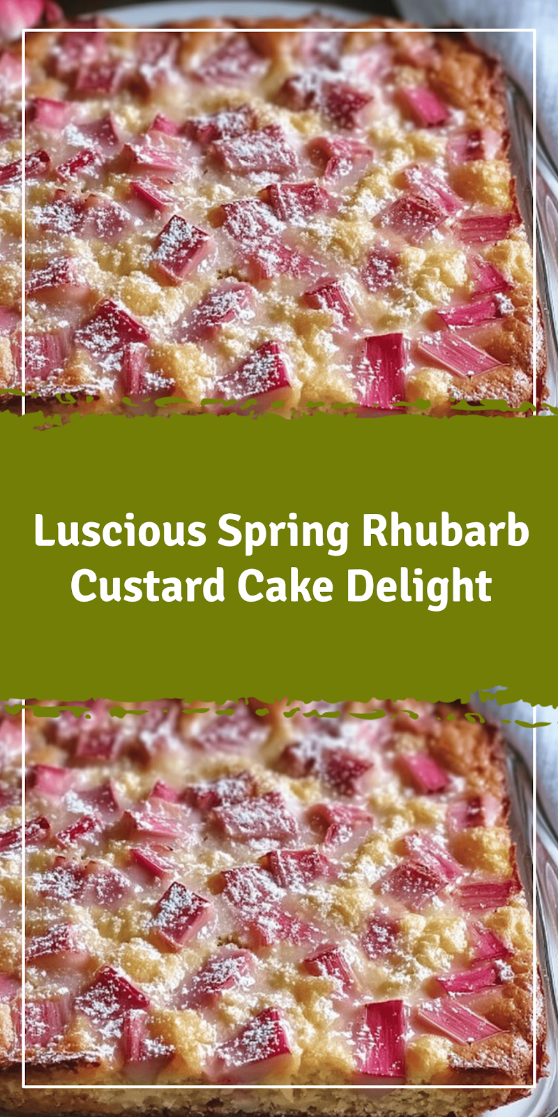 Spring Rhubarb Custard Cake Delight