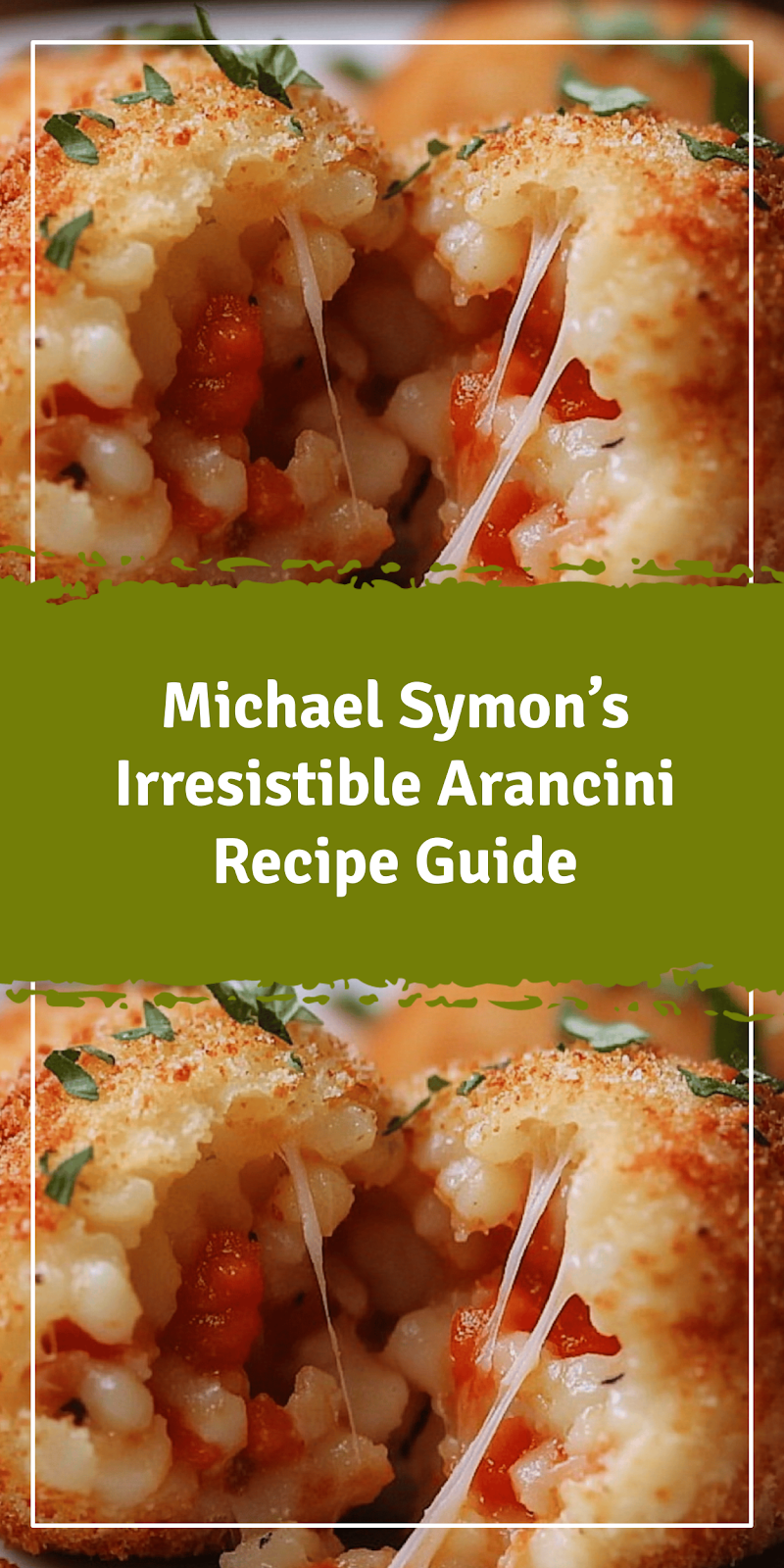 Michael Symon’s Arancini Recipe Guide