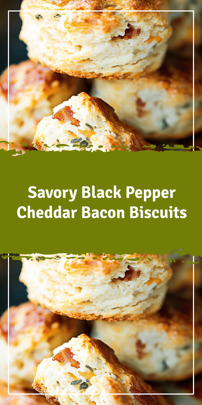 Black Pepper Cheddar Bacon Biscuits Recipe