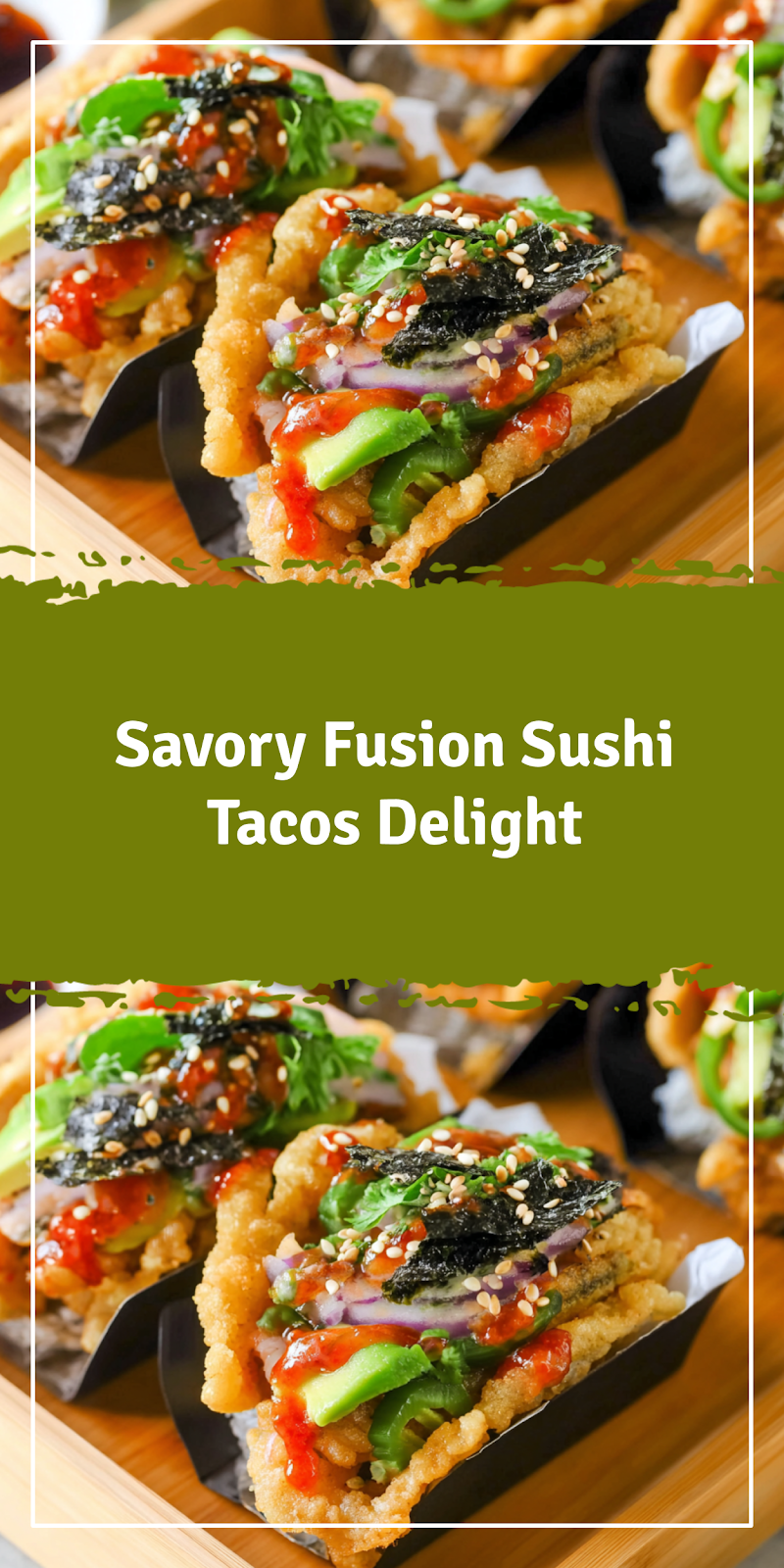 Fusion Sushi Tacos Recipe