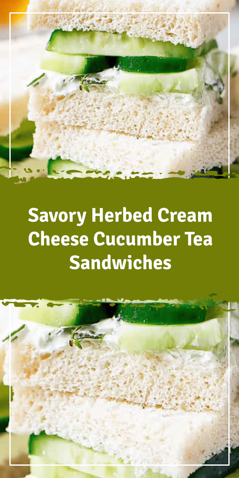 Herbed Cream Cheese Cucumber Tea Sandwiches