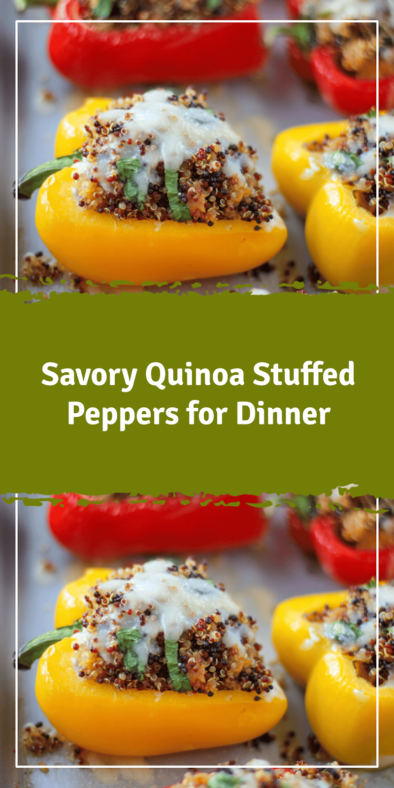 Quinoa Stuffed Peppers for Dinner