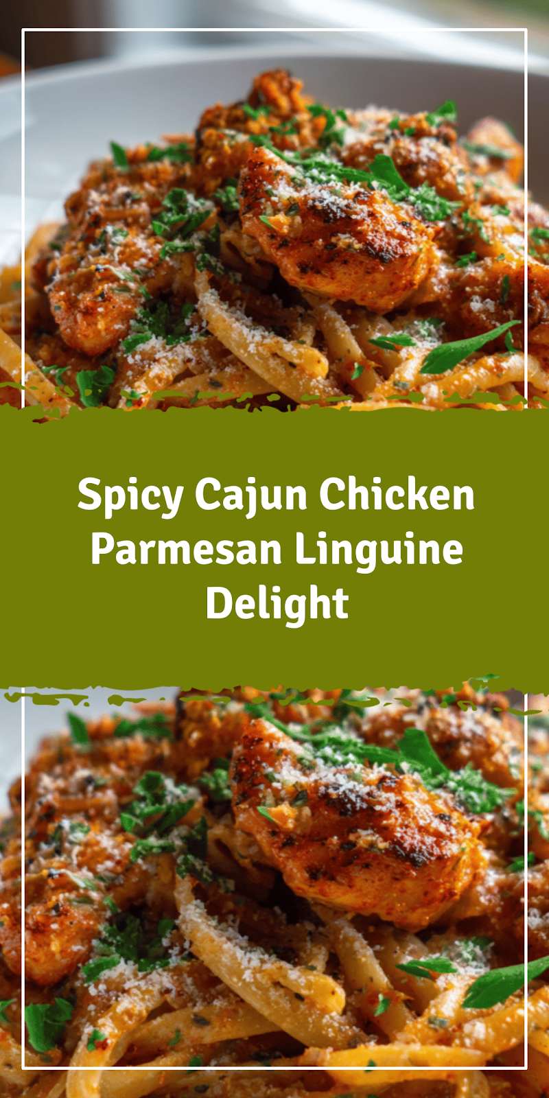 Cajun Chicken Parmesan Linguine with Bold Spices