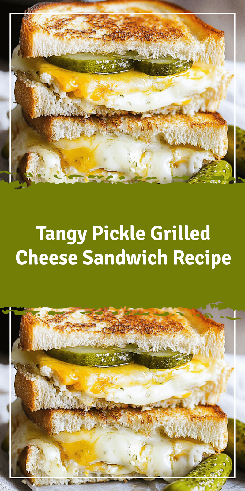 Pickle Grilled Cheese Sandwich Recipe